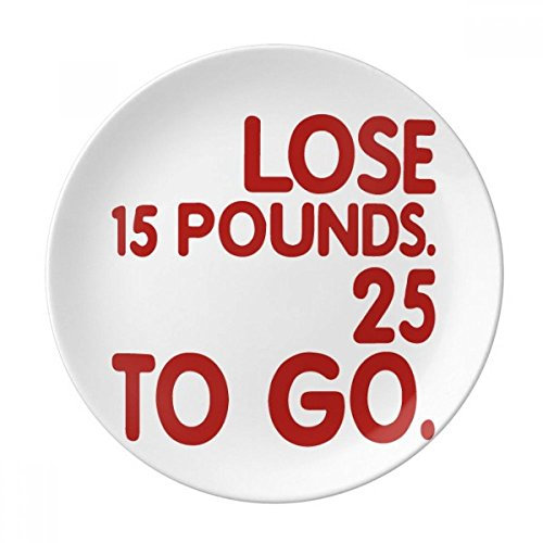 DIYthinker Inizio Regalo Cena Rossa Inglese Perdere Peso Citazione Decorativo della Porcellana Piatto di Dessert da 8 Pollici Diametro di 21 cm