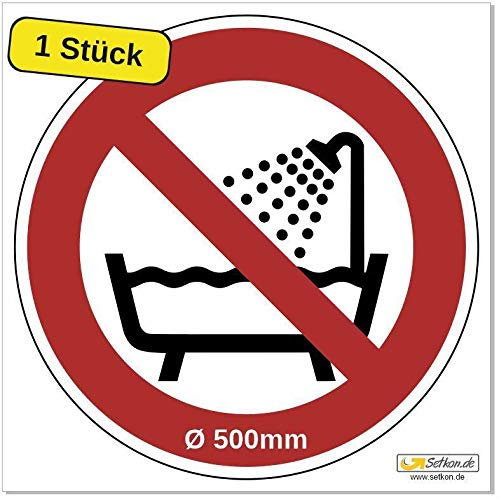 AufkleberBenutzung in Badewanne, Dusche, Becken verboten DIN ISO 7010, Premiumqualität Ø 500 mm (1 Stück)