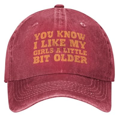 You Know I Like My Girls A Little Bit Older Hats Cowboy für Männer Frauen Trucker Baseball Cap