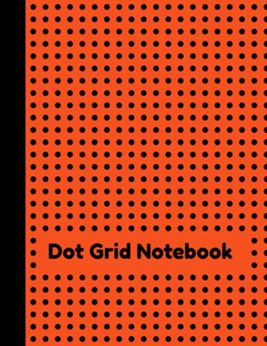 Dot Grid Notebook: Dot Grid Journal - Color Orange || 8.5 x 11 inches 120 Dotted pages: dotted notebook paper, doted grid notebooks, muji bullet ... paper journal, dotted composition notebook