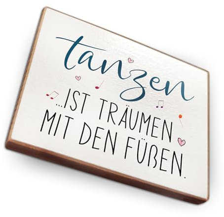 Magnet aus Buchenholz Kühlschrankmagnete mit Sprüchen (Tanzen ist träumen mit den Füßen)