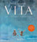 Vita: Uno spettacolo straordinario (Italian Edition)
