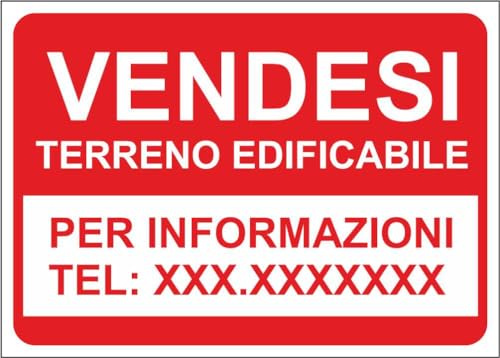 M-ITALY CARTELLO SEGNALETICO - VENDESI TERRENO EDIFICABILE numero personalizzato - Adesivo Extra Resistente, Pannello in Forex, Pannello In Alluminio (30x42, Alluminio)