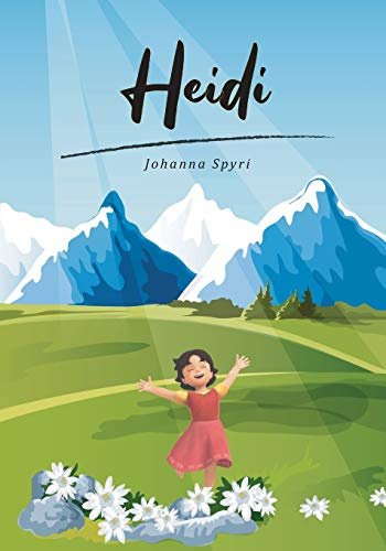 Heidi (Spanish Edition): Clasico cuento en Español. Johanna Spyri
