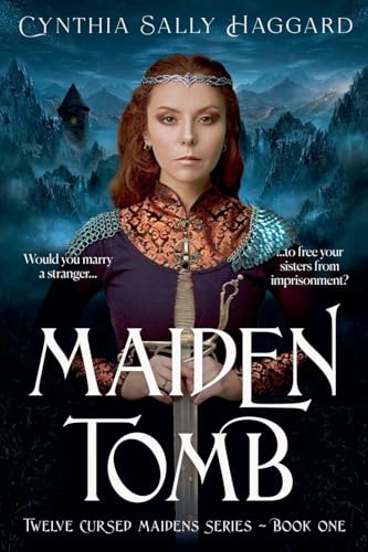Maiden Tomb (Twelve Cursed Maidens, Band 1)