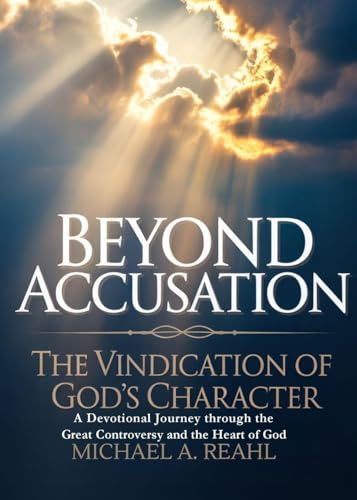 Beyond Accusation: The Vindication of God's Character