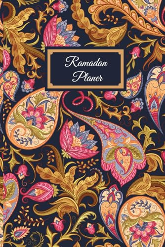 Ramadan Planer: Ramdan Buch und Ramazan kalender mit Aufgabenliste, Ziele für den heiligen Monat, tägliche gebete, Quran Lesen, täglich Dua und Viele Mehr.