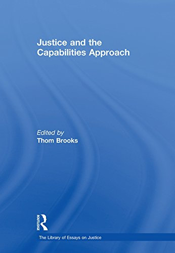 Justice and the Capabilities Approach (The Library of Essays on Justice) (English Edition)