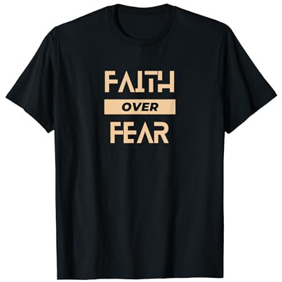 Inspiring Faith Over Fear Gym Workout Pump Cover T-Shirt