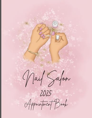 Nail Salon Appointment Book: Manicurist Appointment Planner | Daily and Hourly Planner to Schedule Appointments For Clients | 15 Minute Interval ... Professionals, spa and Estheticians Planner