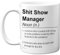 Manager Mug - Sh*t Show - Novelty Gifts for Manager from Colleague Friend, Rude Joke Presents, 11oz Ceramic Dishwasher Safe Premium Gift Mugs