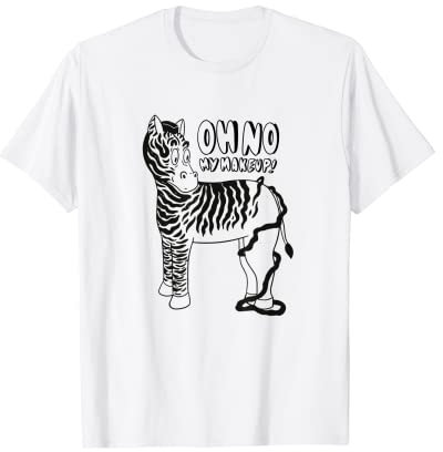 Oh No My Makeup Lustiges Zebra T-Shirt