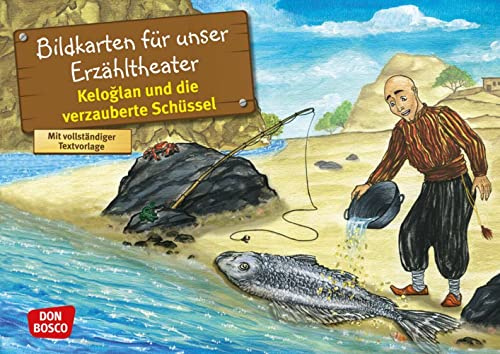 Keloglan und die verzauberte Schüssel. Nach einem Märchen aus der Türkei. Kamishibai Bildkartenset: Entdecken - Erzählen - Begreifen: Märchen (Märchen für unser Erzähltheater)