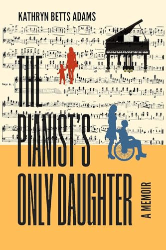 The Pianist's Only Daughter: A Memoir (English Edition)