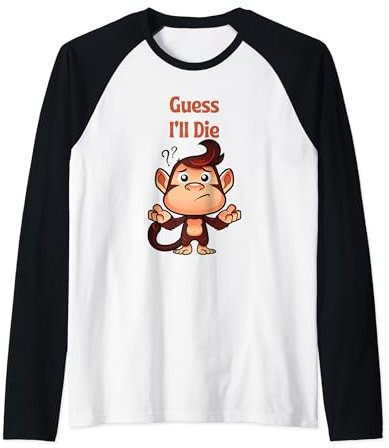 Ich schätze, ich sterbe Monkey Gamer Raglan