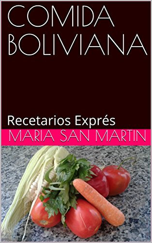 COMIDA BOLIVIANA: Recetarios Exprés