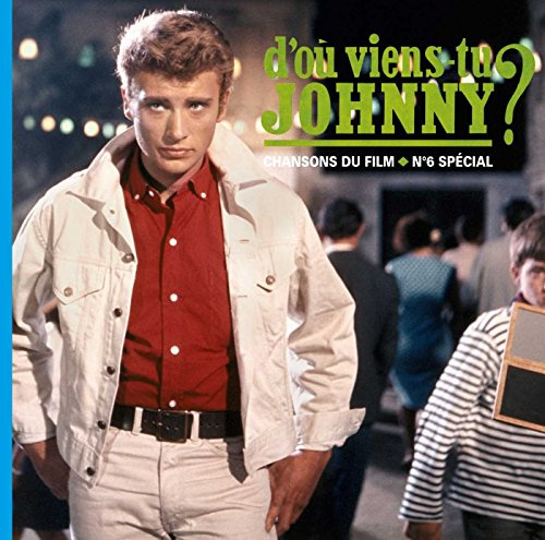 D’où Viens-Tu Johnny ?