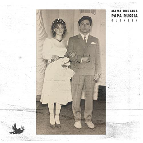 MAMA UKRAINA PAPA RUSSIA [Explicit]