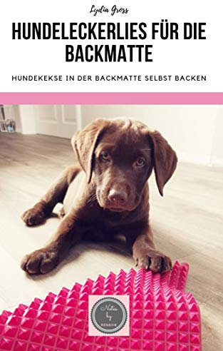 Hundeleckerlies für die Backmatte: Hundekekse in der Backmatte selbst backen