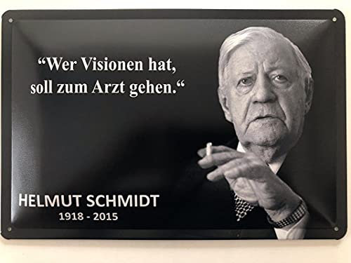 Metall Schild 20x30cm Wer Visionen hat Zitat Helmut Schmidt Sprüche Blechschild