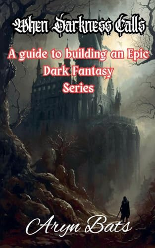 When Darkness Calls (Fiction Writing Guides, Band 1)