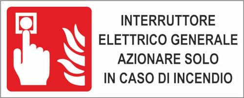 M-ITALY CARTELLO SEGNALETICO UNI - INTERRUTTORE ELETTRICO GENERALE AZIONARE SOLO IN CASO DI INCENDIO - Adesivo Extra Resistente, Pannello in Forex, Pannello In Alluminio (60x25, Adesivo)