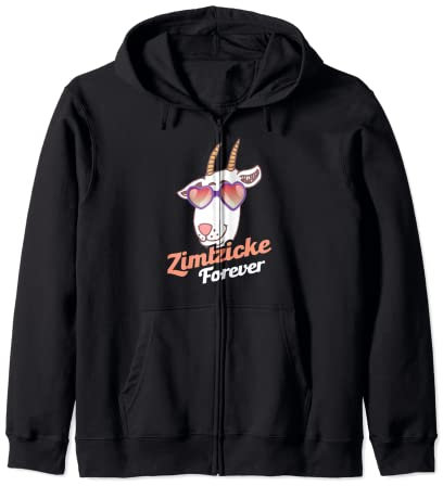 Zimtzicke Zicke forever meckern Ziegen Zimt Sonnenbrille Kapuzenjacke