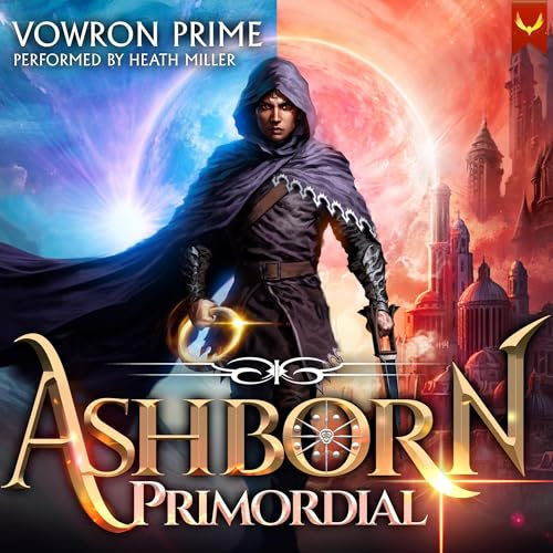 Ashborn Primordial: A Progression Fantasy Epic
