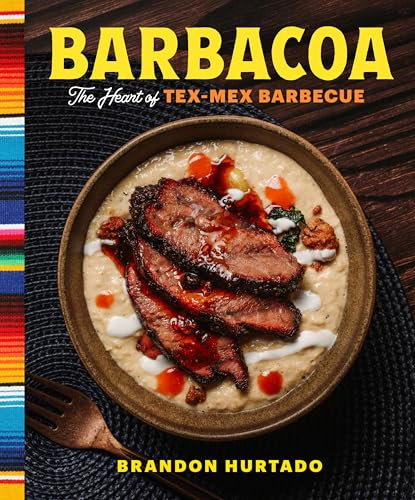 Barbacoa: The Heart of Tex-Mex Barbecue (English Edition)