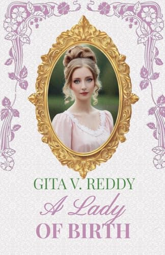 A Lady of Birth (Sisters by Marriage, Band 4)