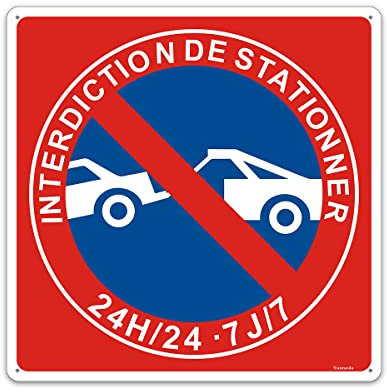 Panneau Interdiction de Stationner 24H/24 7J/7,Panneau de ne pas stationner 200x200mm -Métal en Aluminium de 1 mm-Revêtement réfléchissant et Résistant aux UV