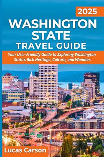 Washington State Travel Guide 2025 (Your Essential Travel Guides, Band 23)