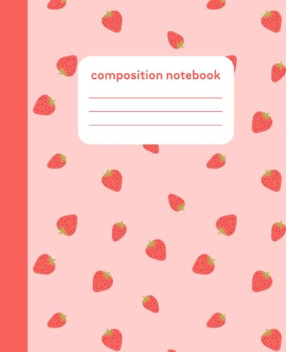 Composition Notebook: Cute Strawberry Aesthetic Preppy School Supplies for Teen Girls, Kids & Students