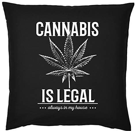 Cannabis Sprüche Kissen - Deko-Kissen Marihuana : Cannabis is legal Always in My House - Kiffer Geschenk-Kissen Hanf/Weed - Kissen ohne Füllung - Farbe: schwarz