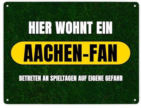 Hier wohnt ein Aachen-Fan Metallschild XXL in 28x38 cm mit Rasenmotiv Sportfan Aachen Sport Deutschland Kult Blechschild