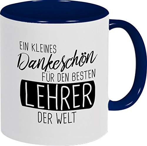 Shirtinstyle Tasse, EIN Kleines Dankeschön Für Den Besten Lehrer Der Welt Lehrer Lehrerin, Kaffeepott, Kaffeetasse, Teetasse, Spruch Schule Hort Kita Kindergaten, Farbe Blau