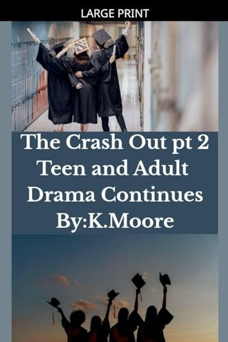 The Crash Out: Teen and Adult Drama Continues