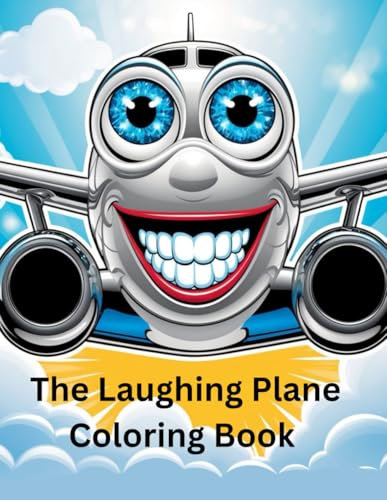 The Laughing Plane: Coloring Book - Malbuch