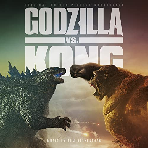 Godzilla Vs Kong (Soundtrack.)