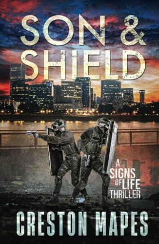 Son & Shield: An Electrifying Christian Fiction Thriller (Signs of Life Series, Band 5)