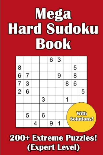 Mega Hard Sudoku Puzzle Book | 200+ Expert / Very Difficult Sudoku Puzzles | Suitable for Adults, Teens, Seniors, etc. | Perfect Size for Travel
