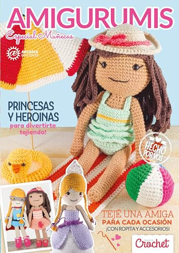 Amigurumis Especial Muñecas: Teje una amiga para cada ocasión con ropita y accesorios