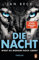 Die Nacht – Wirst du morgen noch leben?: Thriller − Der neue rasante SPIEGEL-Bestseller! (Björk und Brand Reihe 2)