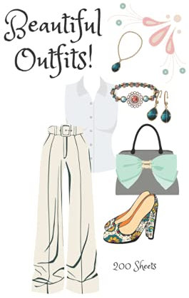 A Beautiful Outfit Notebook: 200 Sheets