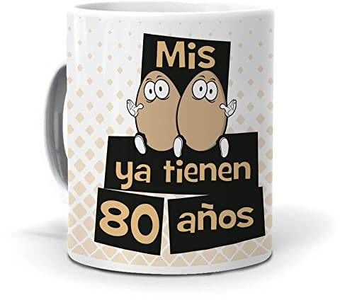 mundohuevo Taza Mis Huevos ya Tienen 80 años. Cerámica AAA - 350 ml.