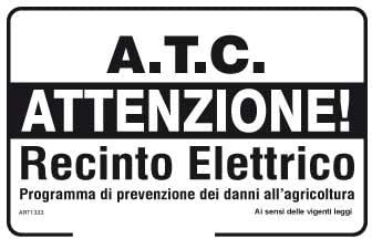 NEW CARTELLO SEGNALETICO - A.T.C. Attenzione ! Recinto elettrico programma di prevenzione dei danni all'agricoltura (PANNELLO IN FOREX 20X31 CM)