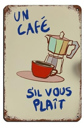 Un Cafe Sil Vous Plait Prin Blechschild, Vintage, Metall, Pub, Club, Café, Bar, Zuhause, Wandkunst, Dekoration, Poster, Retro, 20 x 30 cm