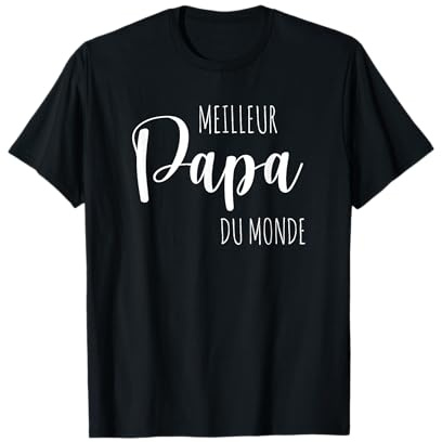 Meilleur Papa du monde Super cadeau Fête des Pères T-Shirt