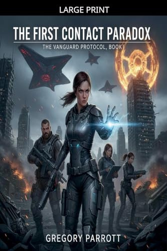 The First Contact Paradox (The Vanguard Protocol, Band 1)