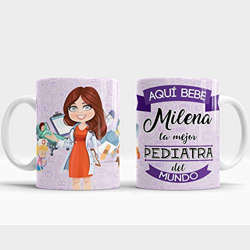 Taza Aquí Bebe la Mejor Pediatra del Mundo / Taza con Nombre / Super Regalo Original para Pediatra - Cerámica 350 ML